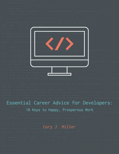 Essential Career Advice for Developers Ebook is Here - CoryMiller.com